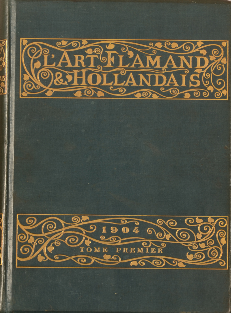 L'Art Flamand et Hollandais 1904 — Revue d'art, première année 1904
