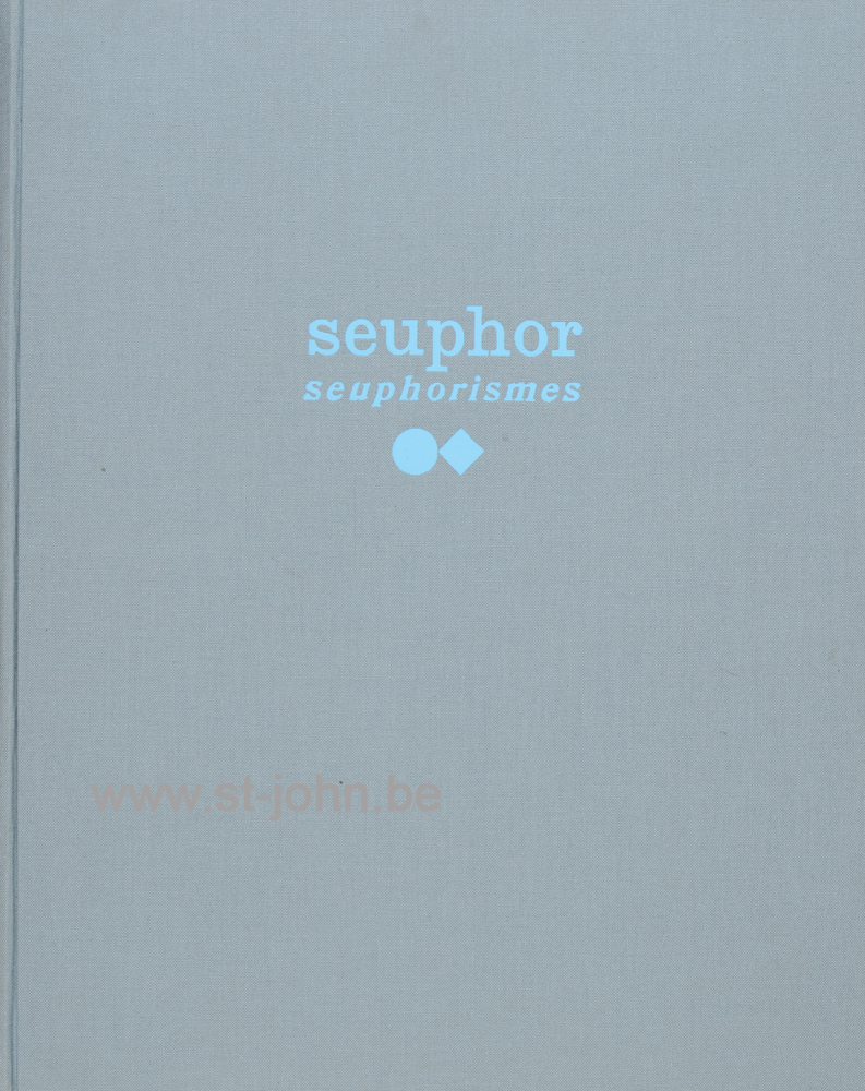 Seuphorismes, 1988 (book). — <p>
	Seuphorismes, edited and printed by De Prentenier private press, with one etching sigend by the artist. Short text about Seuphor by Jan D&#39;haese. This copy numbered 12/30.</p>