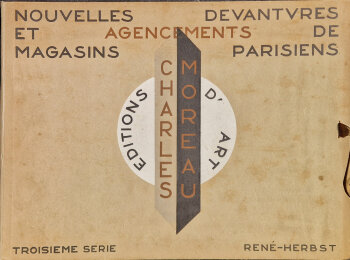 René Herbst Nouvelles devantures et agencements de magasins parisiens - troisième série